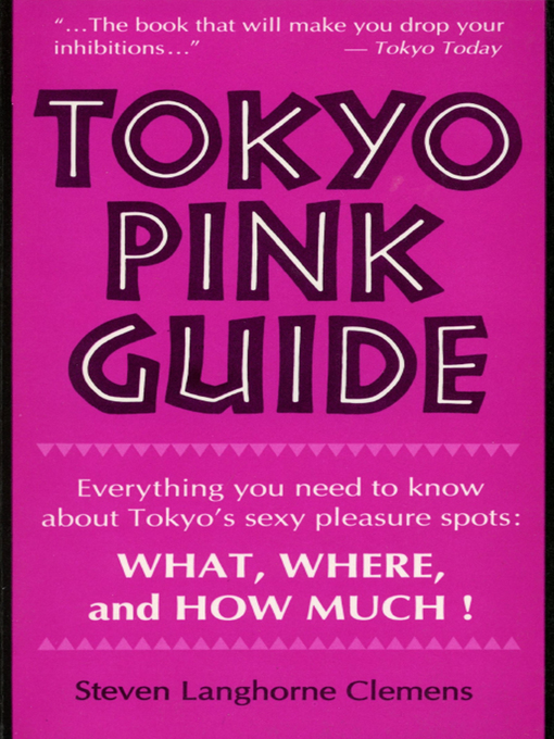 Title details for Tokyo Pink Guide by Steven Herman - Available